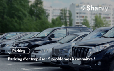 Parking d’entreprise : 5 problèmes récurrents à connaître !