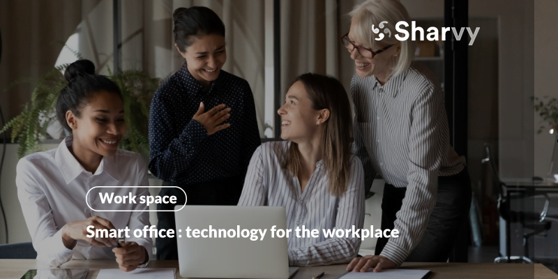 Smart office : technology for the workplace
