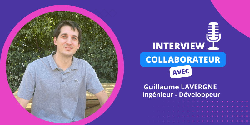interview-collaborateur-guillaume-lavergne