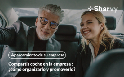 Compartir coche en la empresa : ¿cómo organizarlo y promoverlo?
