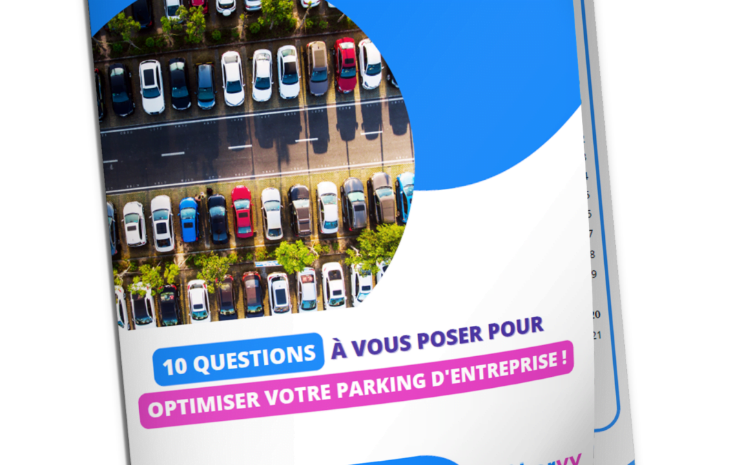 Livre Blanc – Optimisation du parking d’entreprise : 10 questions à vous poser !