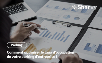 Comment optimiser le taux d’occupation de votre parking d’entreprise ?