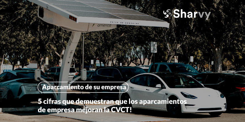 5 cifras que prueban que los aparcamientos de empresa mejoran la CVCT!