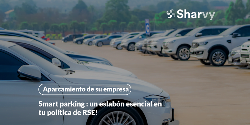 Smart parking : un eslabón esencial en tu política de RSE!