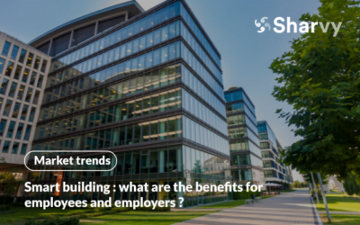 Smart building : the benefits for employees and employers!