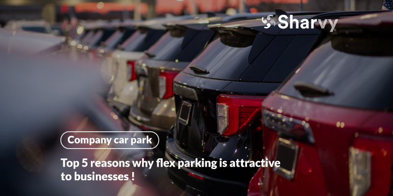 Top 5 reasons why flex parking is attractive to businesses!