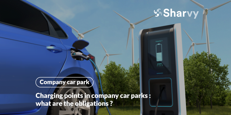 Charging points in company car park : what are the obligations ?
