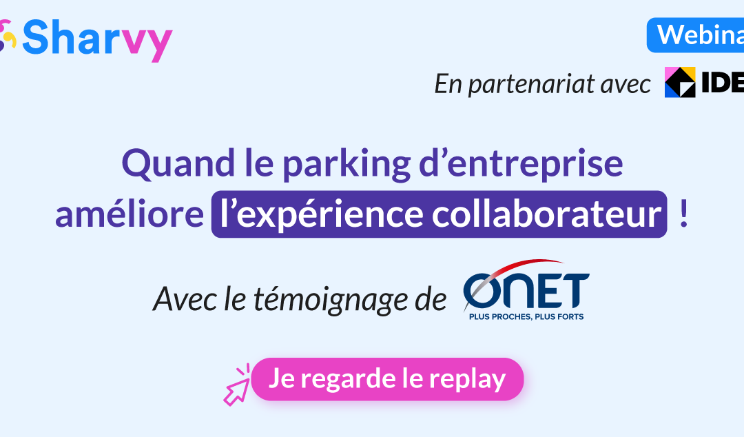 Webinar – Quand le parking d’entreprise améliore l’expérience collaborateur !