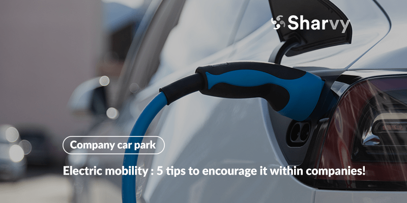 electric-mobility-5-tips-to-encourage-it-within-companies