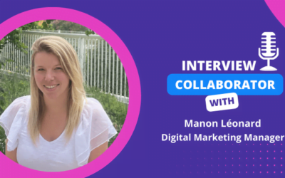 Collaborator Interview – Manon Léonard, Digital Marketing Manager !