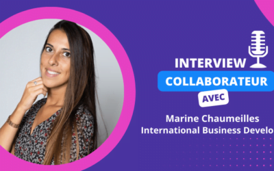 Interview collaborateur – Marine Chaumeilles, International Business Developer !