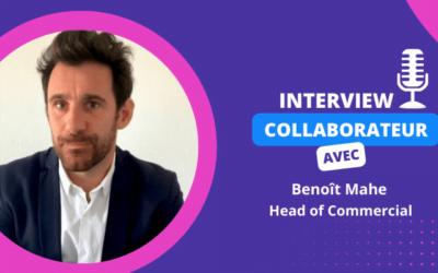 Interview collaborateur – Benoît Mahe, Head of Commercial