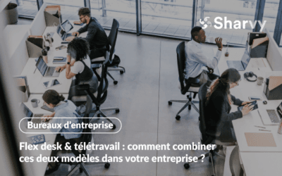 Flex desk & télétravail : comment combiner ces deux modèles ?