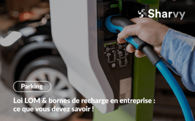 Loi LOM & bornes de recharge en entreprise : ce que vous devez savoir !