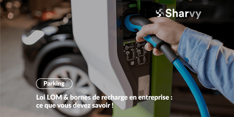 loi-lom-bornes-de-recharge-en-entreprise