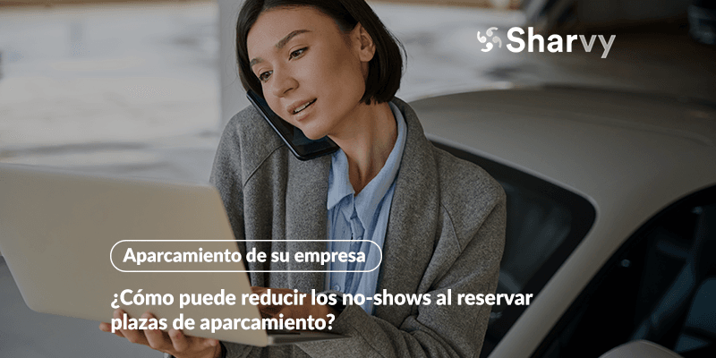 no-shows-al-reservar-plazas-de-aparcamiento